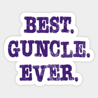 Best. Guncle. Ever. Sticker